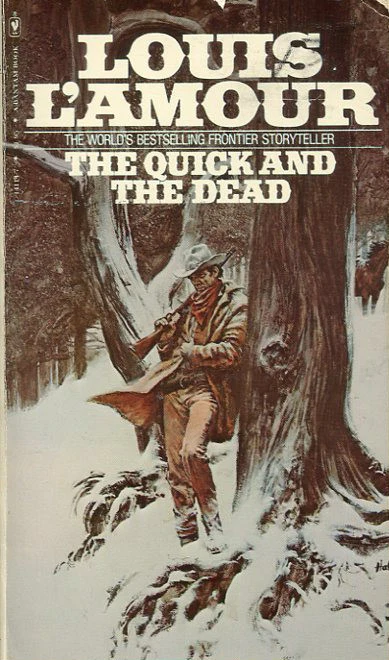 Louis L'Amour's The Quick and the Dead